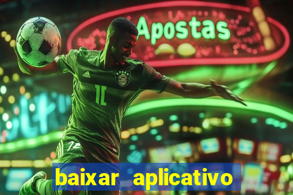 baixar aplicativo para fazer jogo do bicho